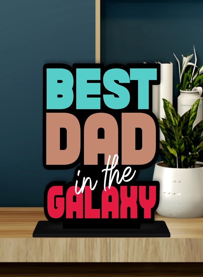 Giftplease Best Dad in The Galaxy Trophy - Gift for Father's Day, Birthday | Wooden Tabletop Gift | 6X6 Inches - Image 3